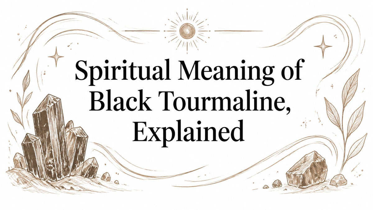 Spiritual Meaning of Black Tourmaline, Explained